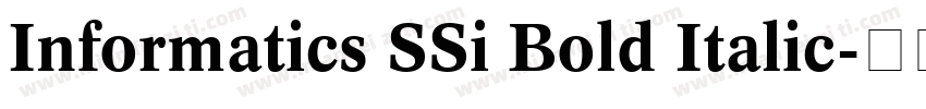 Informatics SSi Bold Italic字体转换